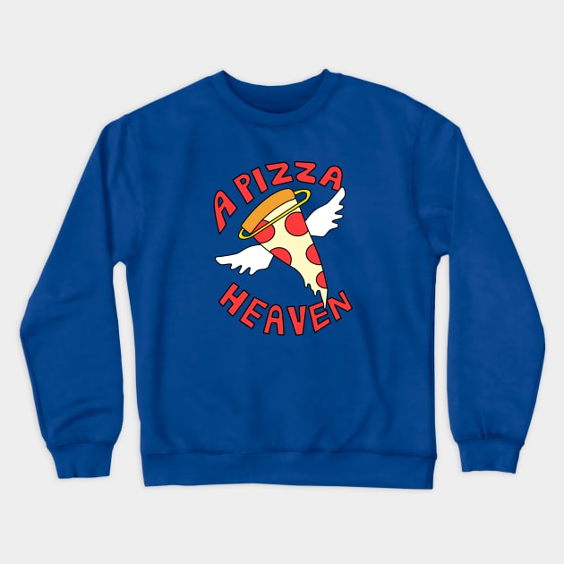 A Pizza Heaven Crewneck Sweatshirt by flimflamsam